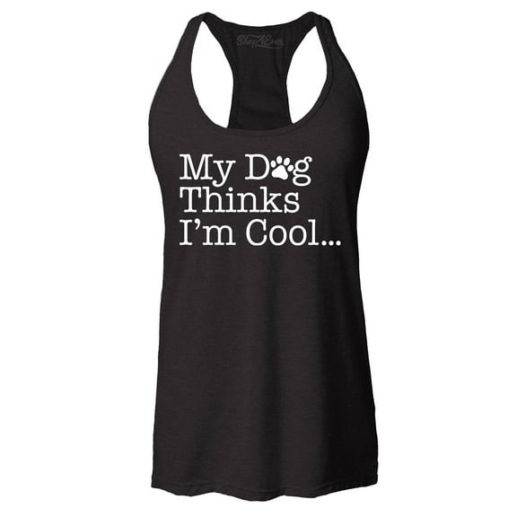 Shop4Ever Women's My Dog Thinks I'm Cool Racerback Tank Top X-Small Black