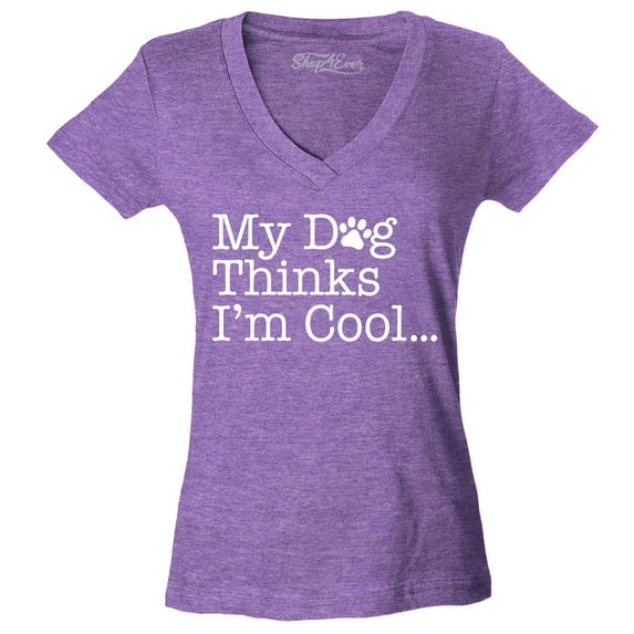 Shop4Ever Women's My Dog Thinks I'm Cool Slim Fit V-Neck T-Shirt Small Heather Purple