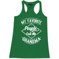 thumbnail image 1 of Shop4Ever Women's My Favorite People Call Me Grandma Racerback Tank Top X-Large Kelly Green, 1 of 5
