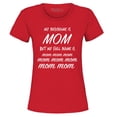 thumbnail image 1 of Shop4Ever Women's My Nickname is Mom but My Full Name is Mom Mom  Graphic T-Shirt X-Large Red, 1 of 5