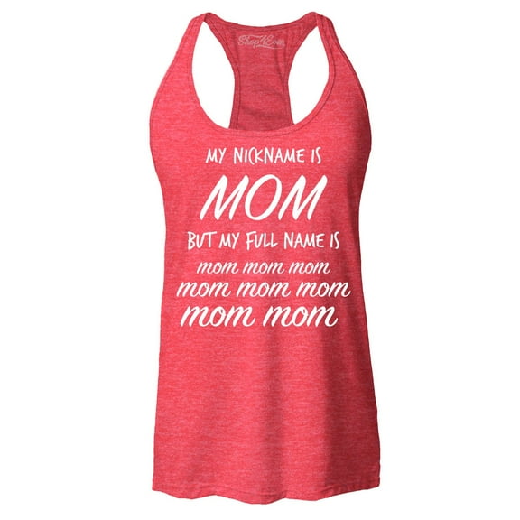 Shop4Ever Women's My Nickname is Mom but My Full Name is Mom Mom  Racerback Tank Top X-Large Red