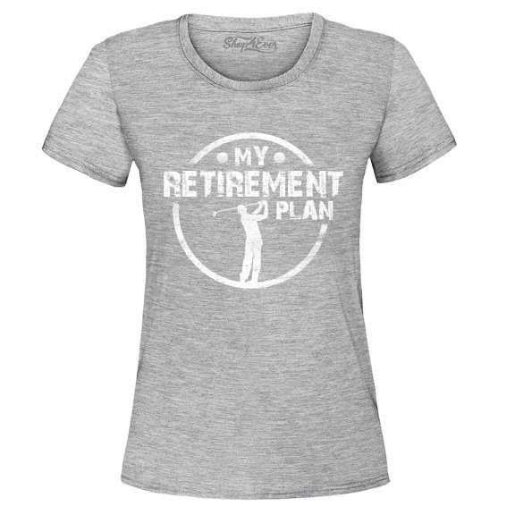 Shop4Ever Women's My Retirement Plan Golfing Graphic T-Shirt Large Sports Grey
