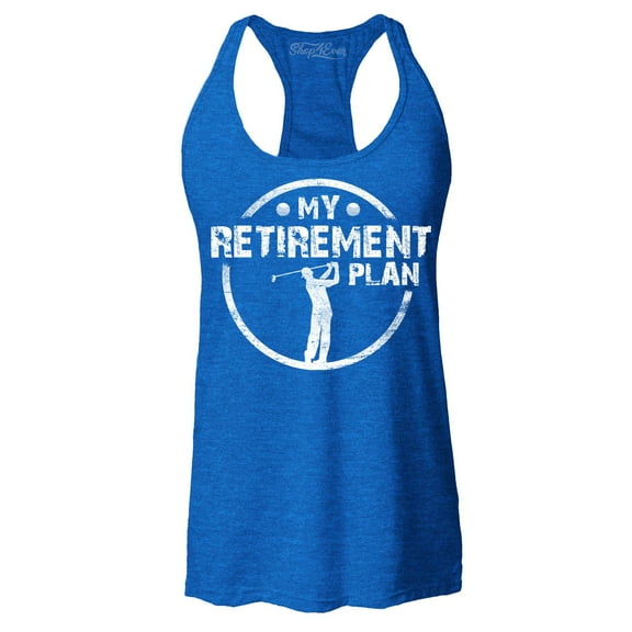 Shop4Ever Women's My Retirement Plan Golfing Racerback Tank Top Small Royal Blue