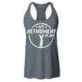 thumbnail image 1 of Shop4Ever Women's My Retirement Plan Golfing Racerback Tank Top X-Large Charcoal, 1 of 5
