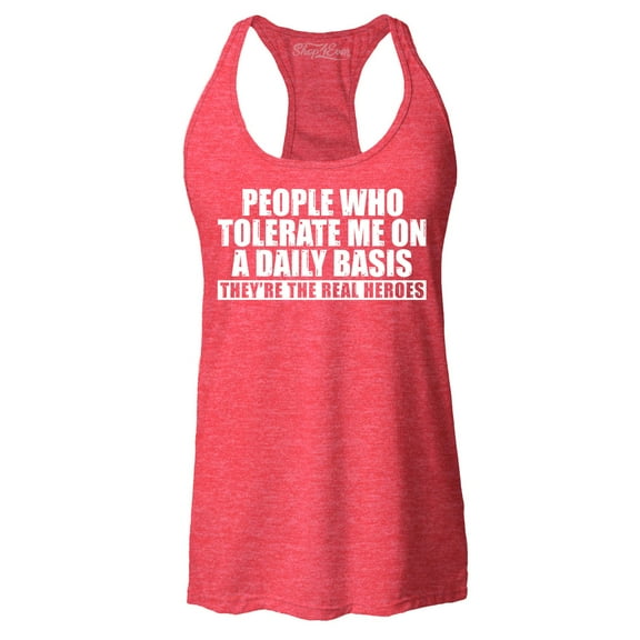 Shop4Ever Women's People Who Tolerate Me On A Daily Basis Real Heroes Racerback Tank Top Medium Red