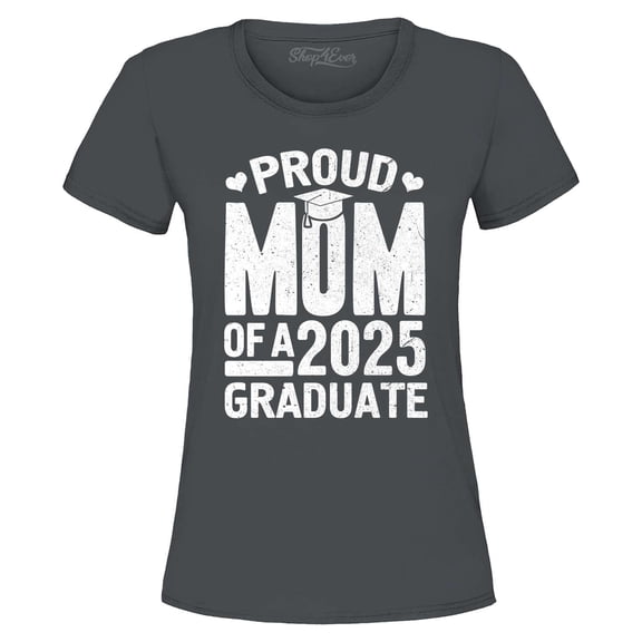 Shop4Ever Women's Proud Mom of a 2025 Graduate Graduation Graphic T-Shirt Large Charcoal