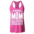 thumbnail image 1 of Shop4Ever Women's Proud Mom of a 2026 Graduate Racerback Tank Top Small Fuchsia, 1 of 5
