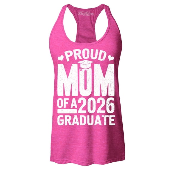 Shop4Ever Women's Proud Mom of a 2026 Graduate Racerback Tank Top Small Fuchsia