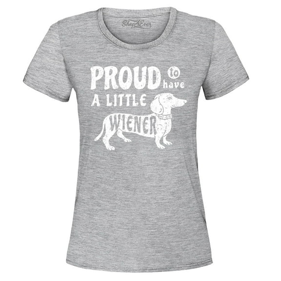 Shop4Ever Women's Proud to Have a Little Weiner Funny Dachshund Dog Graphic T-Shirt Small Sports Grey