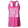 thumbnail image 1 of Shop4Ever Women's Register Show Up Vote Political Racerback Tank Top Large Fuchsia, 1 of 5