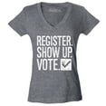 thumbnail image 1 of Shop4Ever Women's Register Show Up Vote Political Slim Fit V-Neck T-Shirt Large Heather Charcoal, 1 of 5