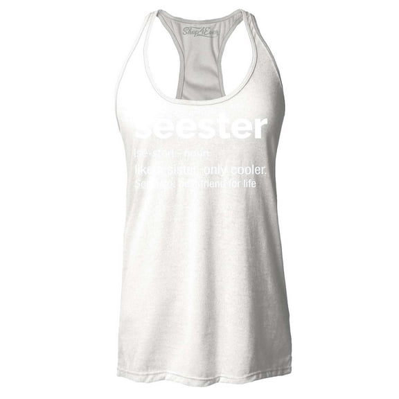 Shop4Ever Women's Seester Definition Like a Sister Only Cooler Racerback Tank Top X-Large White