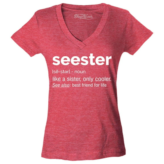 Shop4Ever Women's Seester Definition Like a Sister Only Cooler Slim Fit V-Neck T-Shirt Large Heather Red