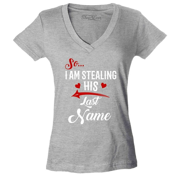 Shop4Ever Women's So I'm Stealing His Last Name Couples Matching Slim Fit V-Neck T-Shirt XX-Large Sports Grey