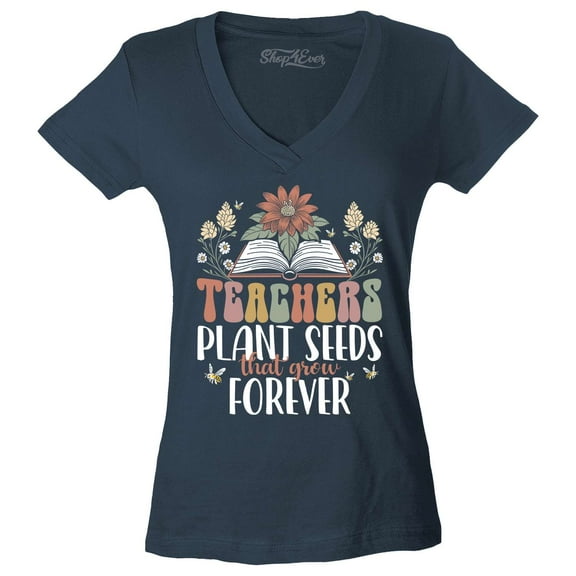 Shop4Ever Women's Teachers Plant Seeds That Grow Forever Slim Fit V-Neck T-Shirt XX-Large Charcoal