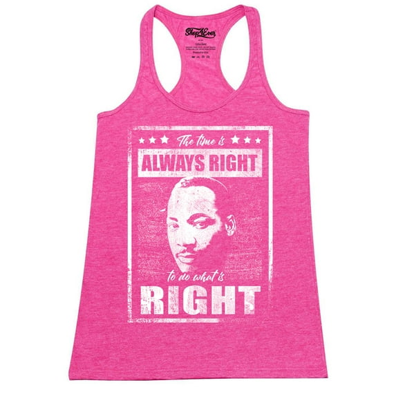 Shop4Ever Women's The Time is Always Right to Do What is Right MLK Racerback Tank Top Small Fuchsia