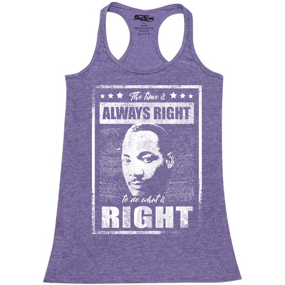 Shop4Ever Women's The Time is Always Right to Do What is Right MLK Racerback Tank Top Small Purple