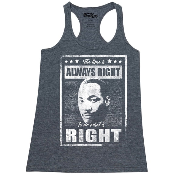 Shop4Ever Women's The Time is Always Right to Do What is Right MLK Racerback Tank Top X-Large Charcoal