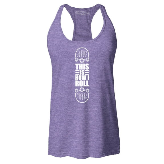 Shop4Ever Women's This is How I Roll Skateboard Funny Skateboarding Racerback Tank Top Large Purple