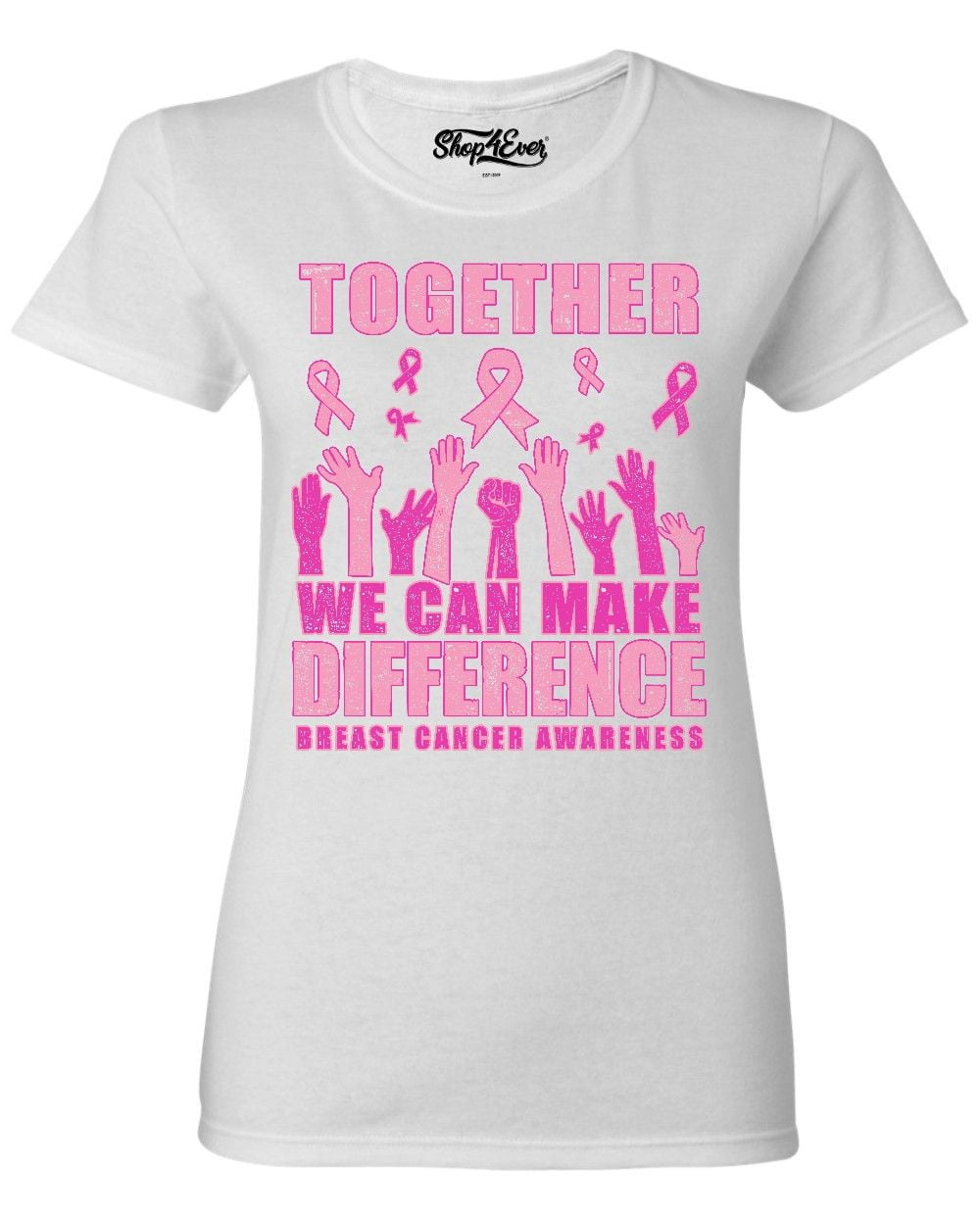 Shop4Ever Women's Together We Can Make A Difference Breast Cancer