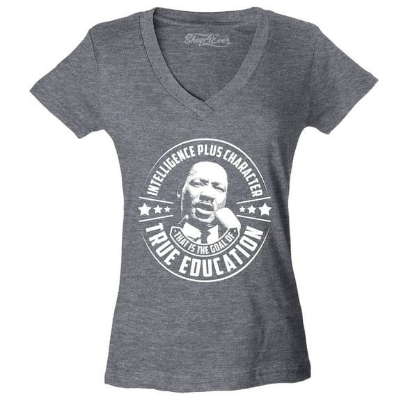 Shop4Ever Women's True Education Inspiring Quote Martin Luther King Jr.  Slim Fit V-Neck T-Shirt X-Large Heather Charcoal