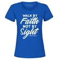 thumbnail image 1 of Shop4Ever Women's Walk by Faith Not by Sight 2 Corinthians 5:7 Graphic T-Shirt Small Royal Blue, 1 of 5