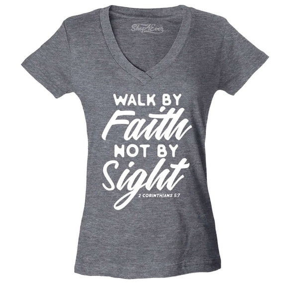 Shop4Ever Women's Walk by Faith Not by Sight 2 Corinthians 5:7 Slim Fit V-Neck T-Shirt XX-Large Heather Charcoal