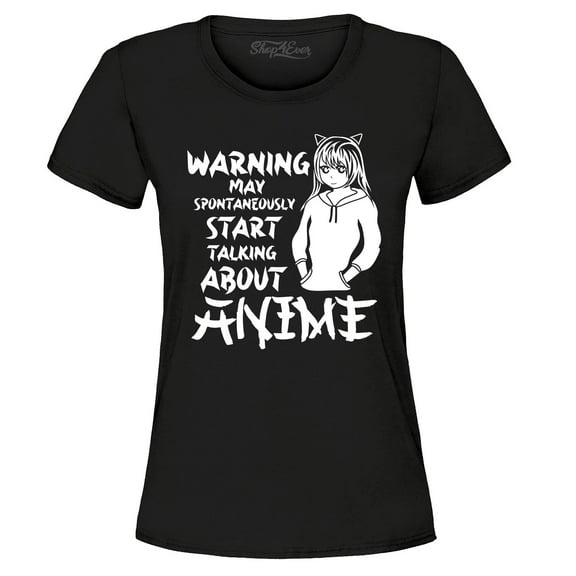 Shop4Ever Women's Warning May Start Spontaneously Talking About Anime Graphic T-Shirt Medium Black