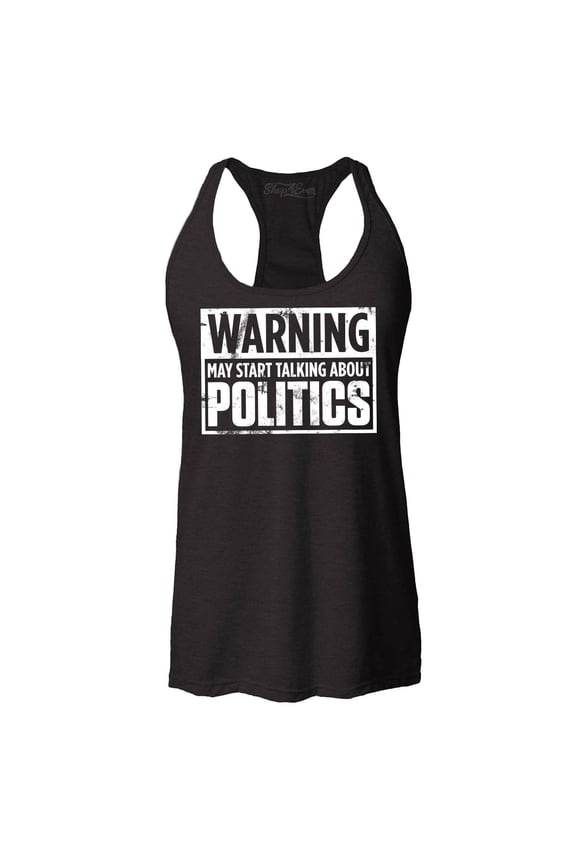 Women's Warning May Start Talking About Politics Racerback Tank Top Medium Black