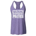 thumbnail image 1 of Shop4Ever Women's Warning May Start Talking About Politics Racerback Tank Top Medium Purple, 1 of 5