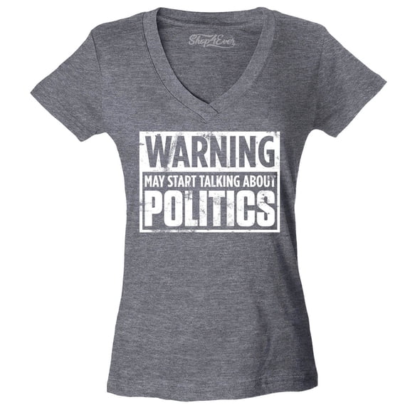Shop4Ever Women's Warning May Start Talking About Politics Slim Fit V-Neck T-Shirt X-Large Heather Charcoal