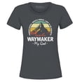 thumbnail image 1 of Shop4Ever Women's Waymaker My God Isaiah 42:16 Graphic T-Shirt Large Charcoal, 1 of 5
