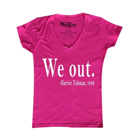 Shop4Ever Women's We Out. Harriet Tubman, 1849 Slim Fit V-Neck T-Shirt X-Large Pink