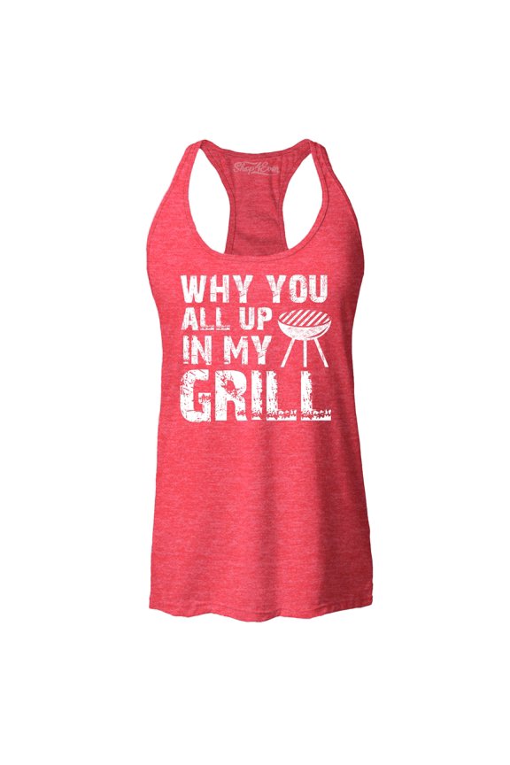 Women's Why You All Up in My Grill Funny BBQ Racerback Tank Top X-Large Red
