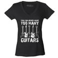 thumbnail image 1 of Shop4Ever Women's You Can Never Have Too Many Guitars Musician Guitarist Slim Fit V-Neck T-Shirt X-Large Black, 1 of 5