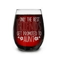 thumbnail image 1 of Shop4Ever Wow, Look At You Becoming An Aunt Engraved Stemless Wine Glass Promoted to Aunt New Auntie (Aunt) 15 oz., 1 of 6