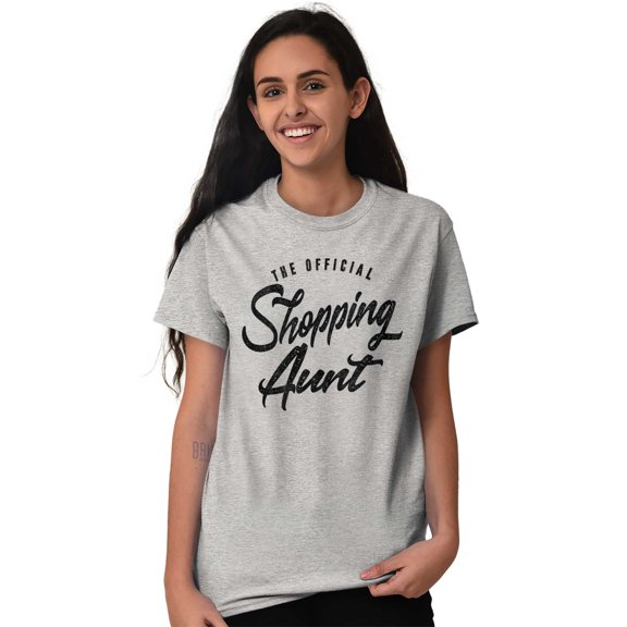 Shopaholic Aunt Cute Cool Fun Auntie Women's Graphic T Shirt Tees Brisco Brands S
