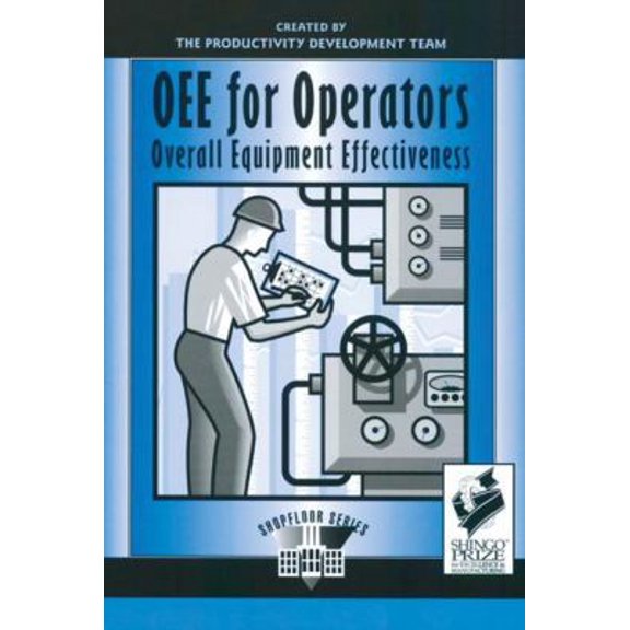 Pre-Owned Oee for Operators: Overall Equipment Effectiveness (Paperback) 1563272210 9781563272219