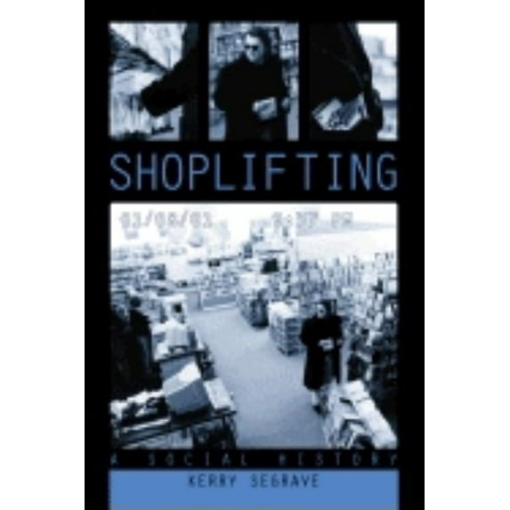 Shoplifting: A Social History, (Paperback)