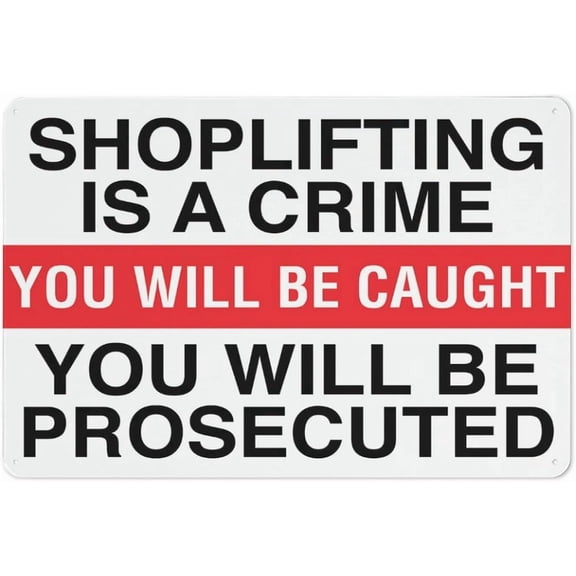 Shoplifting Is A Crime You Will Be Caught You Will Be Prosecuted Reflective Aluminum Sign - 8"x12", Rust Free, Weather Resistant, Waterproof, Easy To Mount - Store, Mall, Supermarket
