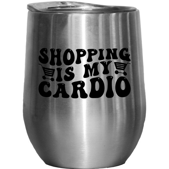 Shopping Is My Cardio, Work Out Humor Quote, Groovy Retro Wavy Text Merch Gift, Stainless Steel 12oz Wine Tumbler