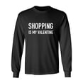 thumbnail image 1 of Shopping Is My Valentine Adult Long Sleeve T-shirt, 1 of 2