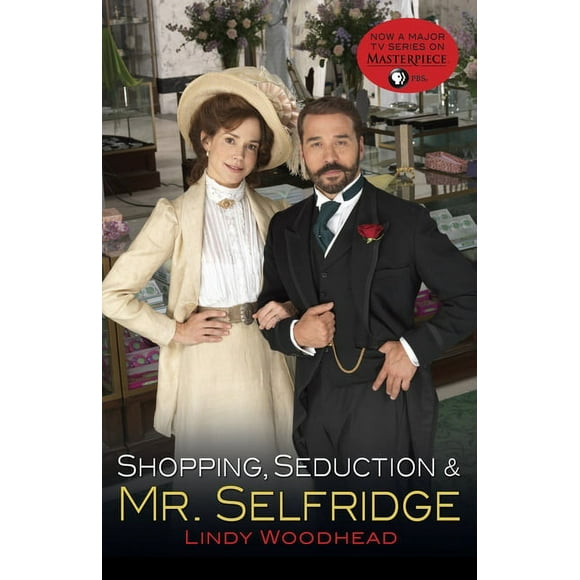 Shopping, Seduction & Mr. Selfridge (Paperback)
