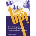 thumbnail image 1 of Shore Up!: How the Regents Nearshoring Methods Transformed My Business, (Paperback), 1 of 1