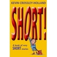 thumbnail image 1 of Short!: A Book of Very Short Stories, (Paperback), 1 of 1