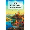 thumbnail image 1 of Short Bedtime Stories for Little Boys: Fairy tales for kids with princes, dragons and fantastic animals (Hardcover), 1 of 1