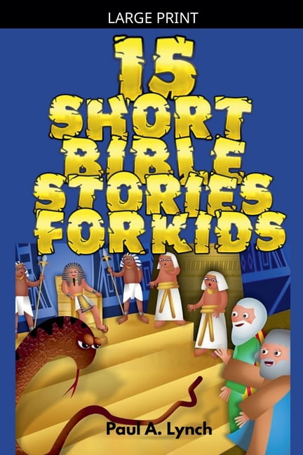 Short Bible Stories for Kids 15 Short Bible Stories For Kids, (Paperback)