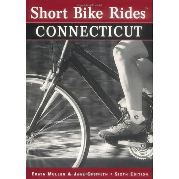 Pre-Owned Short Bike Rides in Connecticut, 6th (Paperback) 0762702052 9780762702053