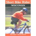 thumbnail image 1 of Pre-Owned Short Bike Rides Wisconsin (Short Bike Rides Series) (Paperback) 0762704063 9780762704064, 1 of 1