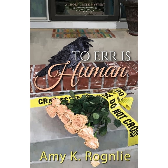 Short Creek Mysteries To Err is Human, Book 3, (Paperback)